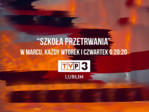 Szkoła przetrwania na&nbsp;antenie TVP3 Lublin